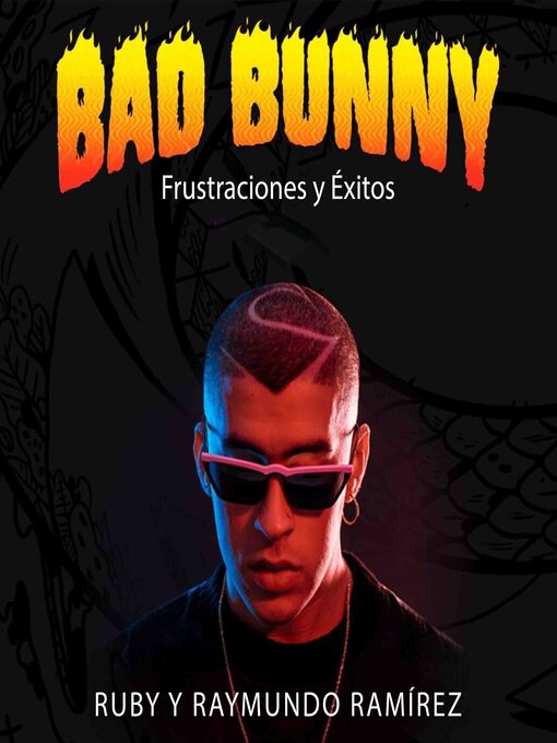 Title details for BAD BUNNY by Ruby y Raymundo Ramírez - Available